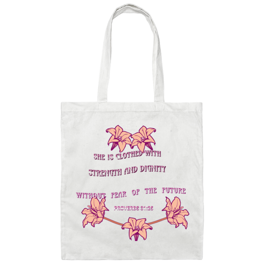 STRENGTH AND DIGNITY Canvas Tote Bag