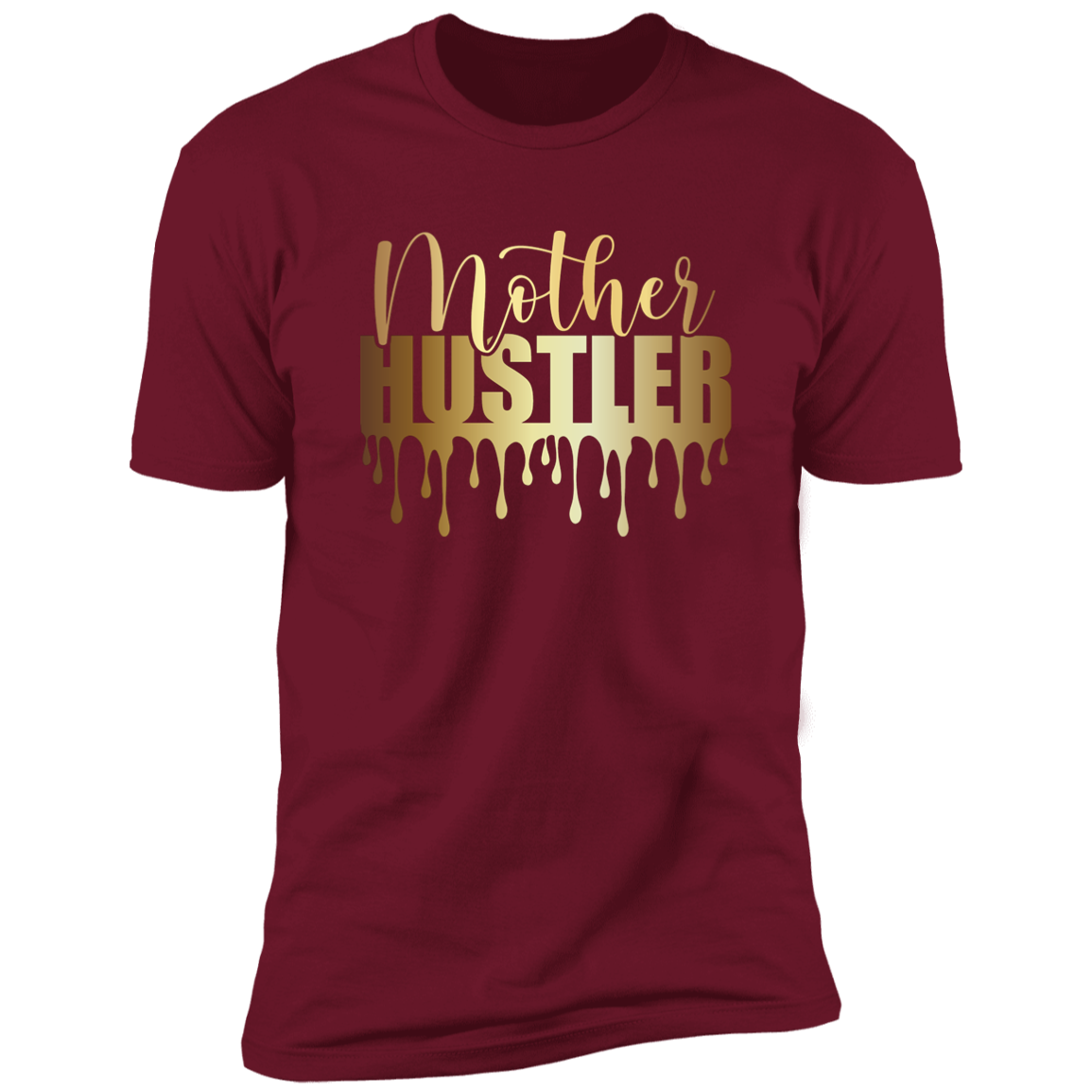 MOTHER HUSTLER