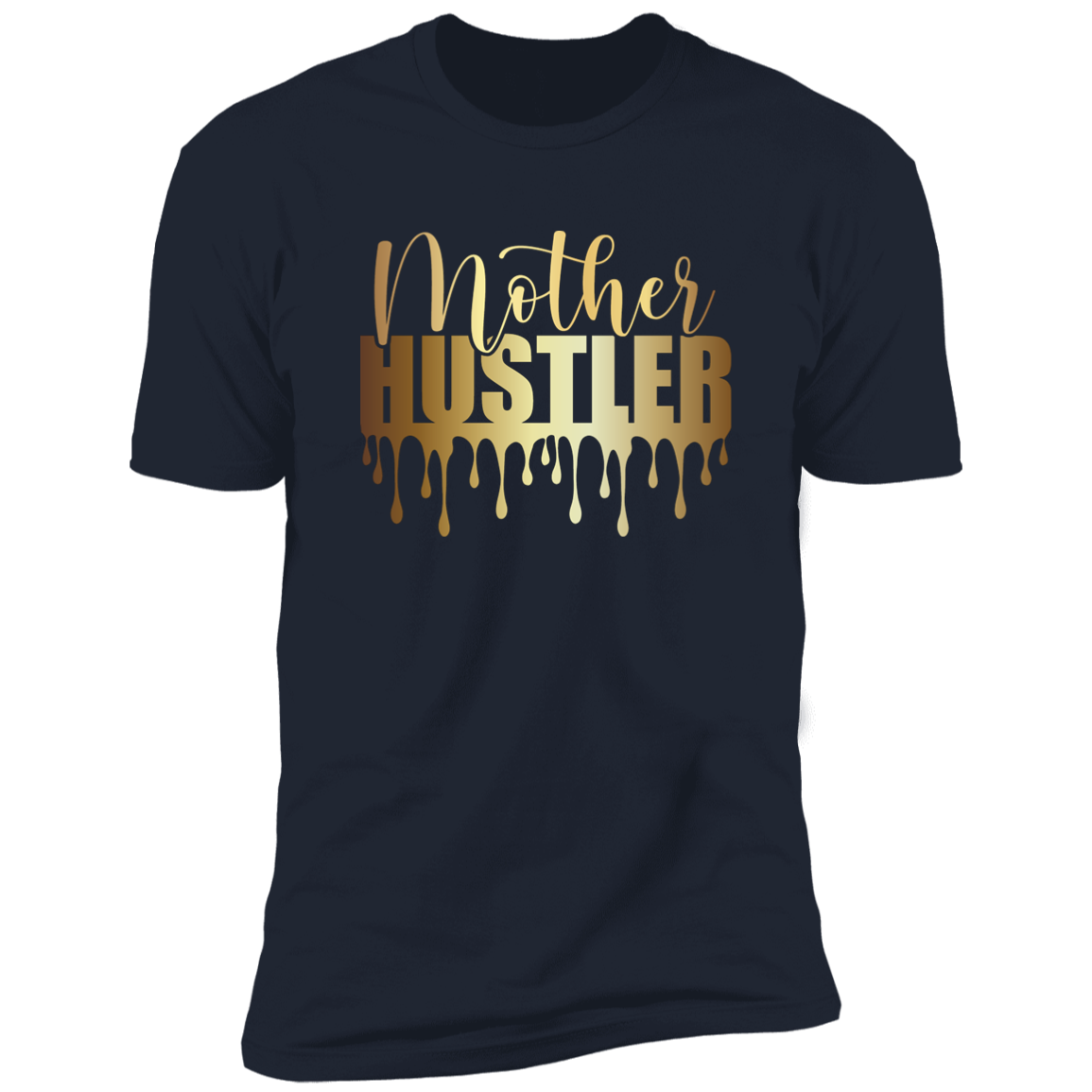 MOTHER HUSTLER